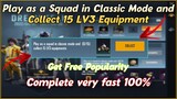 Play as a Squad in Classic Mode and Collect 15 LV3 Equipment