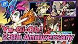 [Yu-Gi-Oh!] To Our Childhood, 23th Anniversary_2