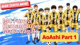 MC Pemain Sepak Bola yang punya mata Gagak - Alur Cerita Season 1 AoAshi