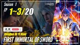 First Immortal Of Sword Episode 1~3 Subtitle Indonesia {Donghua Baru}