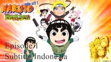 Naruto SD: Rock Lee no Seishun Full-Power Ninden Episode 01 Sub Indonesia