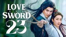 EP23 L0v3 and Sw0rd (2025) [HardcodedSUB]