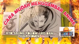 cara mudah menggambar anime RYUMA ONE PIECE