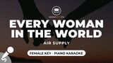 Every Woman In The World - Air Supply (Female Key - Piano Karaoke)