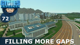 FILLING MORE GAPS: Cities Skylines (All DLCs) - Ep. 72 - Building a Beautiful City