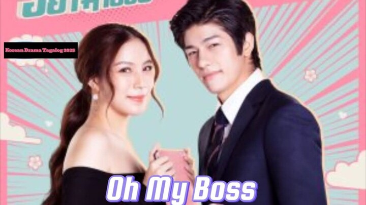 Oh My Boss Tagalog 7