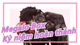 [Megalo Box /Kỷ niệm hoàn thành] Quyền anh là lãng mạn đích thực; Đàn ông nên chiến đấu với đàn ông