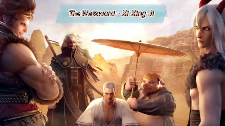 The Westward/Xi Xing Ji S2:EP03