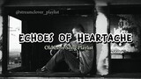 Echoes of Heartache: A Playlist of Classic Heartbreak Old Love Songs