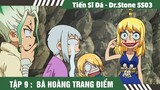 Review Tiến Sĩ Hóa Đá Season 3, Tập 9 nhóm nằm vùng của senku ,Tóm Tắt Dr Stone Mùa 3 , Hero Anime