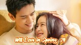 Will Love in Spring Eps 20  Sub Indo