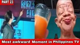 Part 23: Most Awkward Moments In Philippines TV