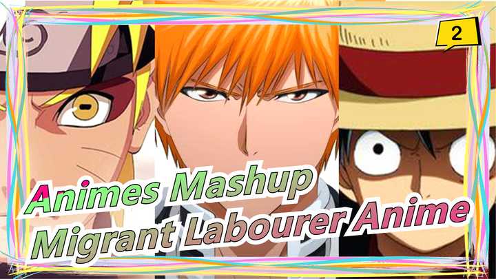 Come And Feel the Charm of Migrant Labourer Anime! | All Iconic | Animes Mashup_2