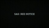 SAS: RED NOTICE ( ACTION )