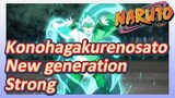 Konohagakurenosato New generation Strong
