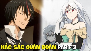 Hắc Sắc Quân Đoàn Part 3 | Light Novel Slime Chuyển Sinh 11.3