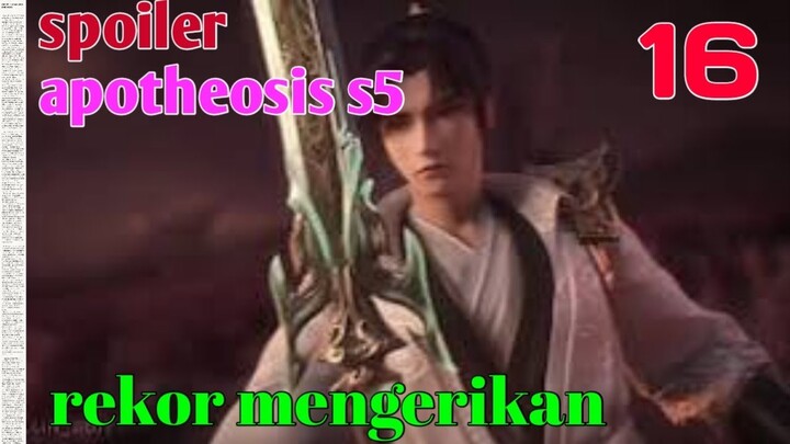 Spoiler Apotheosis S5 Part 16 : Rekor Mengerikan