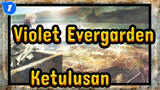 Violet Evergarden | OP - Ketulusan - SEJATI_1