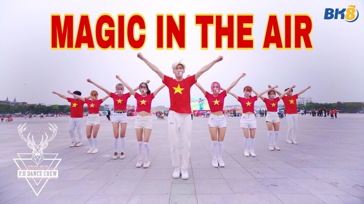 [DANCE IN PUBLIC] MAGIC SYSTEM Feat. Chawki - Magic In The Air (VSNS Remix) Choreography by F.H Crew