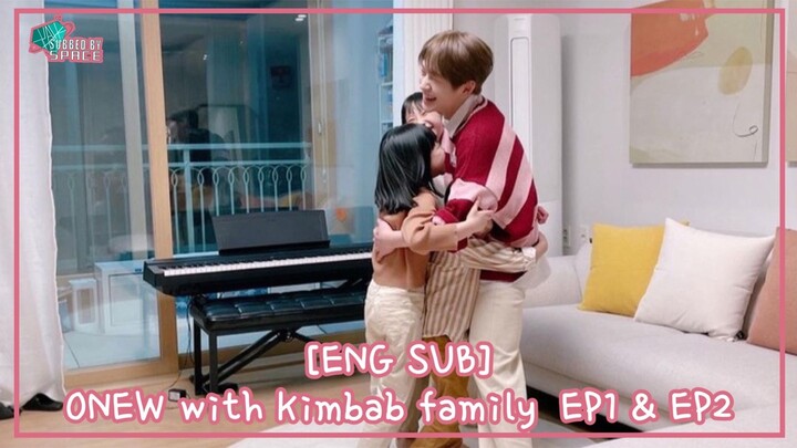 [ENG SUB] 220419 - 220423 Onew & Keluarga Kimbab EP1 EP2