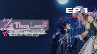 The 7th Time Loop épisode épisode 1 VOSTFR | VF