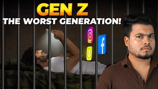 Why Gen Z is the WORST Generation? | Kaushik Bhattacharjee