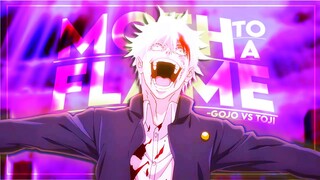 'Gojo VS Toji' Jujutsu Kaisen - Moth To A Flame | Round 2  [AMV/Edit]