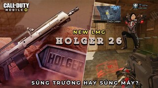 COD Mobile | BIẾN SÚNG MÁY HOLGER 26 THÀNH SÚNG TRƯỜNG VÀ CÁI KẾT: HỒN SÚNG TRƯỜNG - DA SÚNG MÁY?