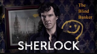 The Blind Banker | SHERLOCK | Season 01 | Ep 02