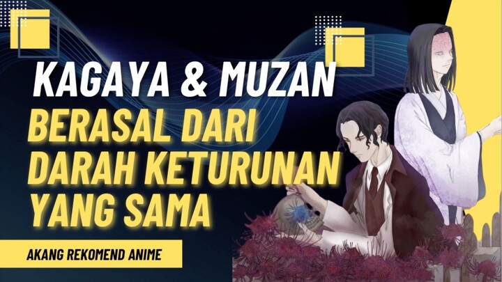 Apakah benar Kagaya & Muzan Berasal Dari Darah Keturunan Yang Sama??