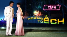 HOÀNG TỬ ẾCH - TẬP 6 | LỒNG TIẾNG VIỆT