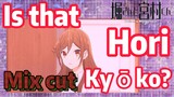 [Horimiya]  Mix cut | Is that Hori Kyōko?