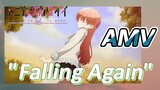 [Tonikaku Kawaii] AMV | "Falling Again"