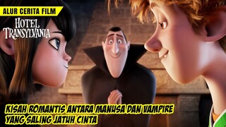 KETIKA CINTA YANG TAK DIRESTUI ORANG TUA || Alur cerita film HOTEL TRANSYLVANIA (2012)