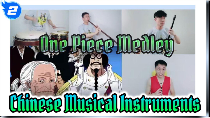 Enjoy! One Piece Medley With Chinese Musical Instruments (Extended Ver.)_2
