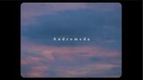 Andromeda // Dixzie Cruel (an original)