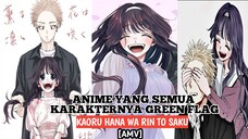 ANIME YG SEMUA KARAKTERNYA GREEN FLAG