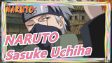 [NARUTO] Các cảnh đẹp trai của Sasuke Uchiha| Cảm thấy đã mắt [Liền mạch| Hoành tráng| 1080P]