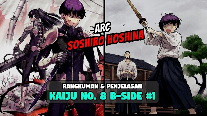 MASA LALU HOSHINA! DULU DIASINGKAN, KINI JADI PANUTAN! - Pembahasan Kaiju No. 8 B-Side Arc 1