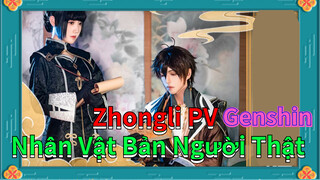 Zhongli PV Nhân Vật Bản Người Thật