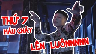 THỨ 7 MÁU CHẢY LÊN LUOONNN - Nam Per