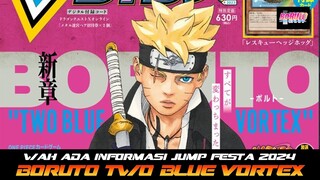 WAH ADA INFORMASI MENARIK JUMP FESTA 2024 TENTANG MANGA BORUTO TWO BLUE VORTEX 2024