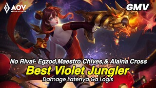 No Rival-Egzod,Maestro Chives,& Alaina Cross|Violet Jungler|Cantik But Penghutang-Arena of Valor GMV