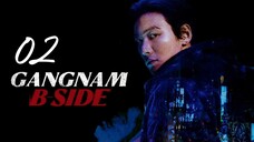 🇰🇷EP2 | Gangnam B-Side (2024) [EngSub]