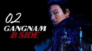 🇰🇷EP2 | Gangnam B-Side (2024) [EngSub]