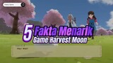 5 Fakta Menarik Game Harvest Moon 🔥