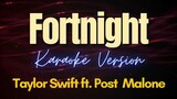 FORTNIGHT - Taylor Swift ft. Post Malone (Karaoke)