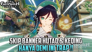 Rela Nabung Pity Dan Skip Banner Demi Ini Trap !! ~ Genshin Impact Indonesia