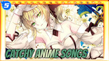 [Anime OP/ED] Catchy Anime Songs_5