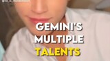 Gemini's multiple talent